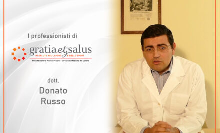 I professionisti di Gratia et Salus: il dott. Donato Russo