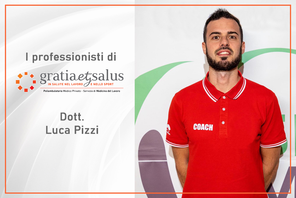 I professionisti di Gratia et Salus: il dott. Luca Pizzi