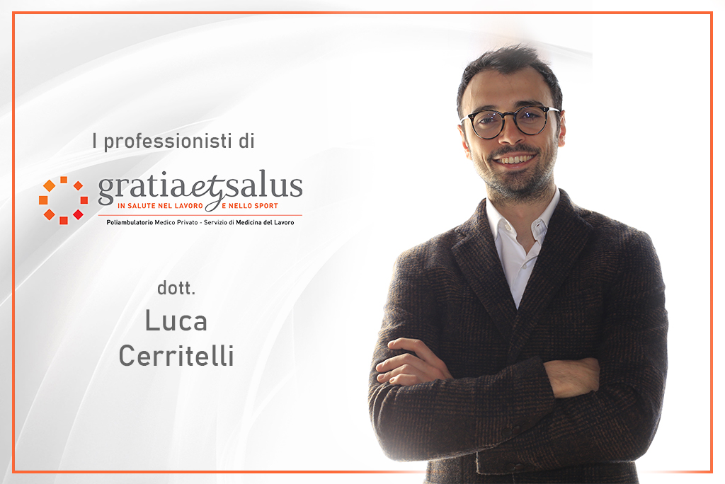 I professionisti di Gratia et Salus: il dott. Luca Cerritelli